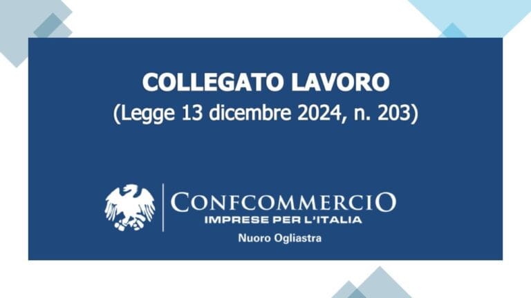 LAVORO: PUBBLICATO IN GAZZETTA UFFICIALE IL COLLEGATO CON IMPORTANTI NOVITA’