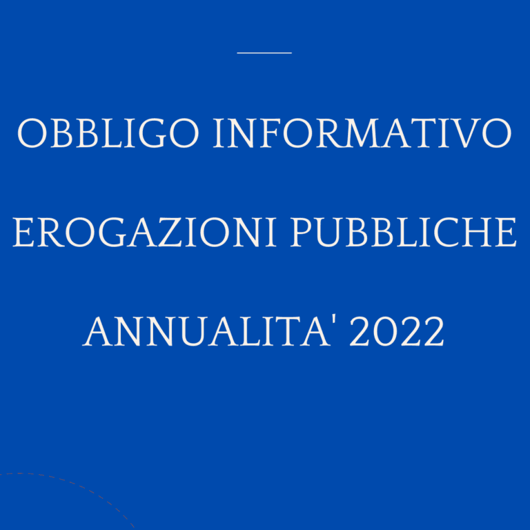 OBBLIGO INFORMATIVO EROGAZIONI PUBBLICHE – IMPRESE 2022