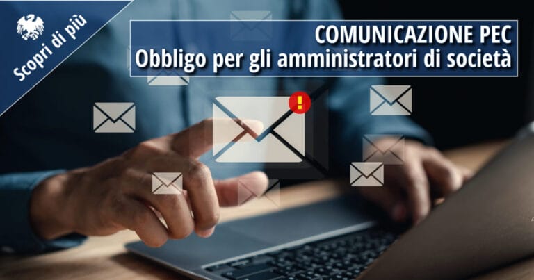OBBLIGO COMUNICAZIONE PEC PER AMMINISTRATORI DI SOCIETA’. DIFFERIMENTO DEL TERMINE