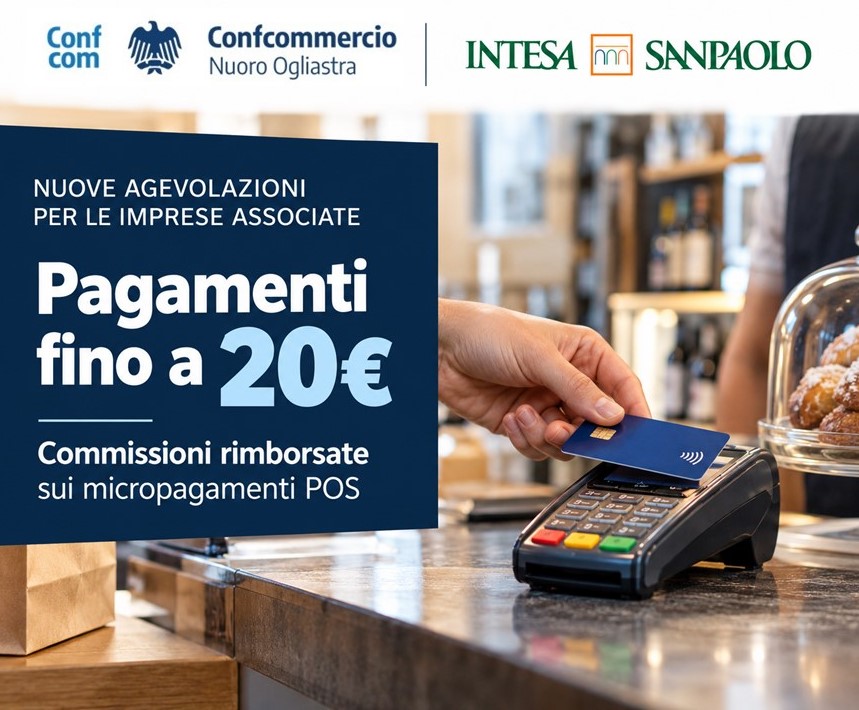 INTESA SANPAOLO E CONFCOMMERCIO: NUOVE AGEVOLAZIONI POS PER LE IMPRESE ASSOCIATE. RIMBORSO COMMISSIONI PER I MICROPAGAMENTI SINO AI 20 EURO.